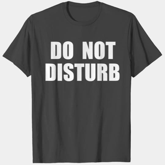Do Not Disturb Airplane Airport Train Subway T Shirts