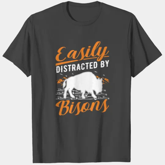 Easily Distracted By Bisons Water Buffalo T Shirts