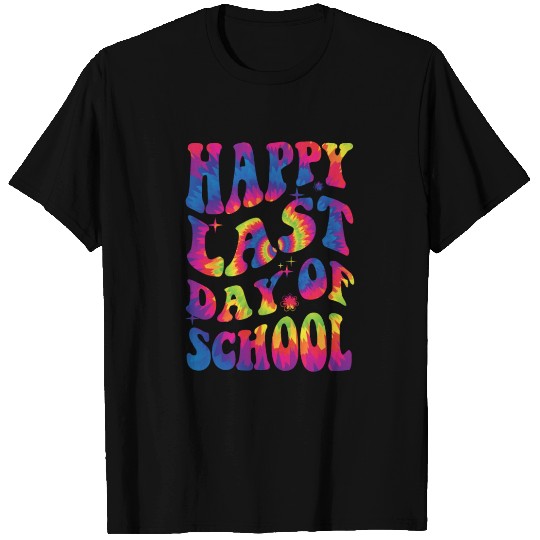 happy last day of school Teacher Women friend Gift T Shirts