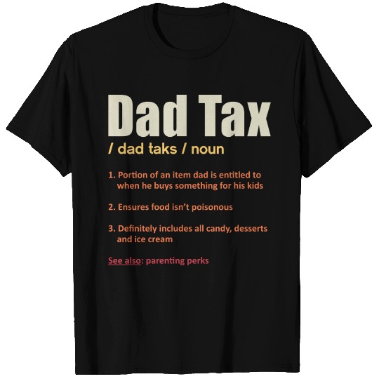 Funny Dad Tax Definition T Shirts