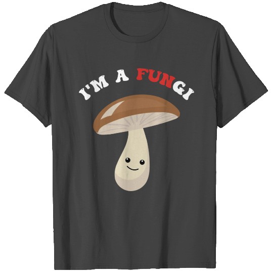 I Am A Fungi Mushroom Collecting T Shirts