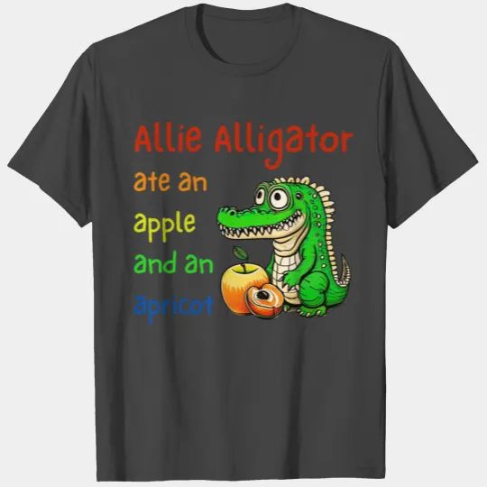 Allie Alligator ate an apple and an apricot. T Shirts