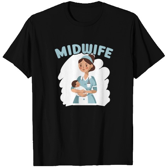 Midwifery Profession Newborn Childbirth Midwife T Shirts