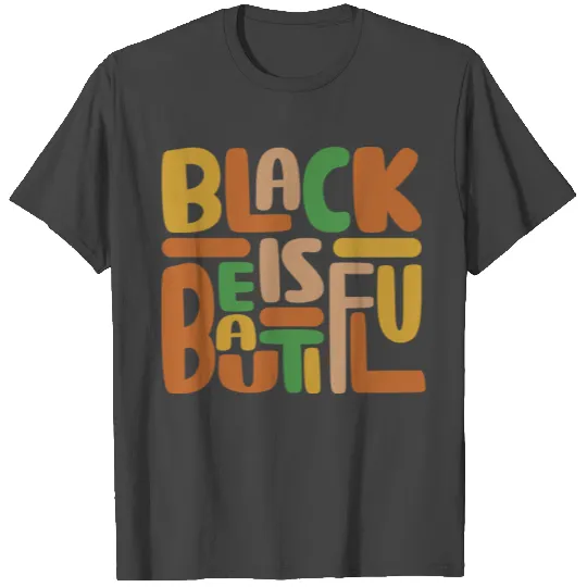 Black Is Beautiful T Shirts