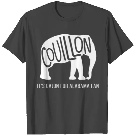 Couillon It s Cajun for Albm Fan T Shirts