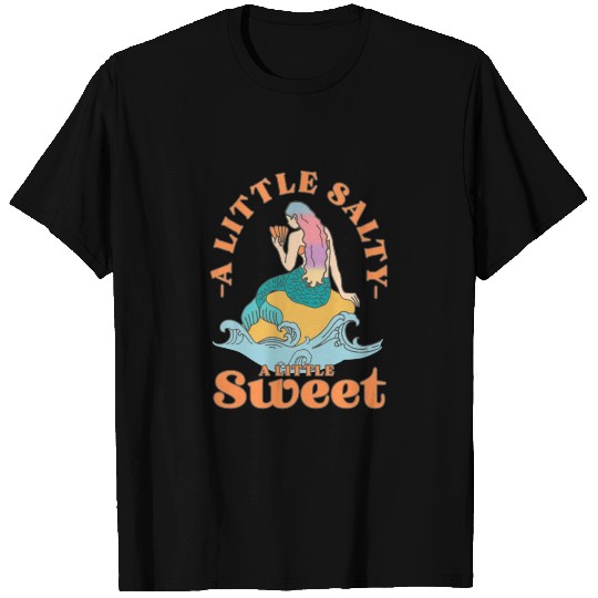 A-Little Salty A-Little Sweet T Shirts