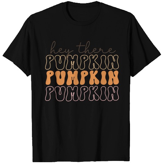 Hey There Pumpkin T Shirts