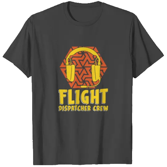 Dispatcher Flight Flight Dispatcher T Shirts