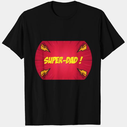 Super-dad super-hero Best dad Father's day Comics T Shirts