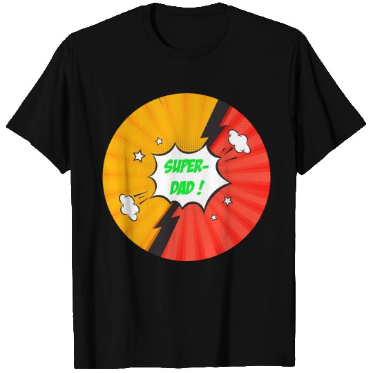 Super-dad, super-hero. Best dad. Father's day. T Shirts