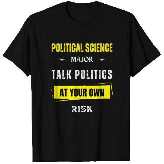 Political Science Major T Shirts