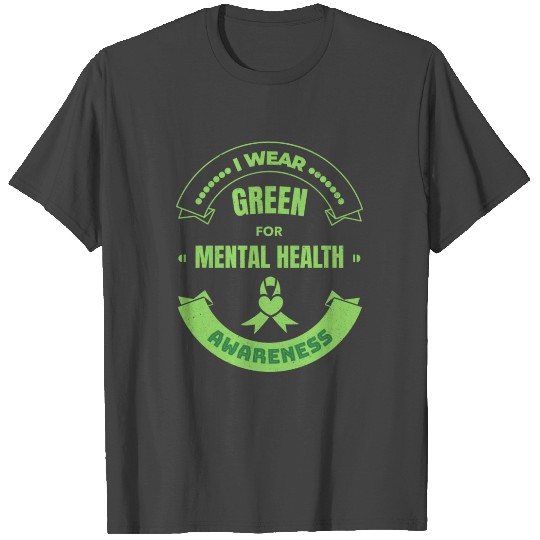 Depression T Shirts I Wear Green For Mental Health