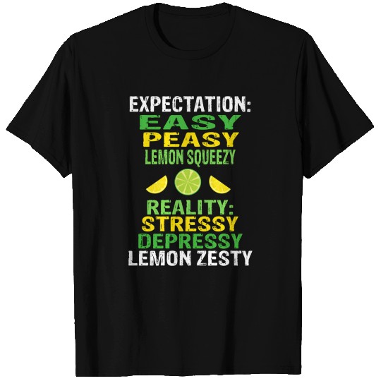 Easy Peasy Lemon Squeezy Not Stressy Depressy Lemo T Shirts