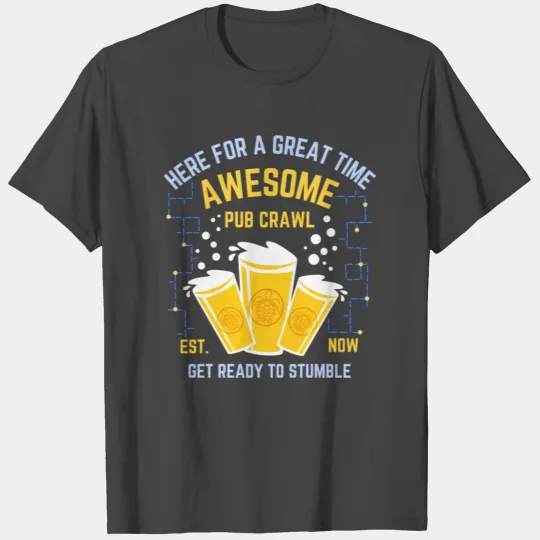 Pub Bar Crawl Team Funny Saying T Shirts