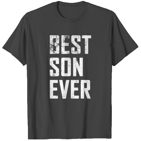 Best Son Ever Funny Vintage Father Day T Shirts
