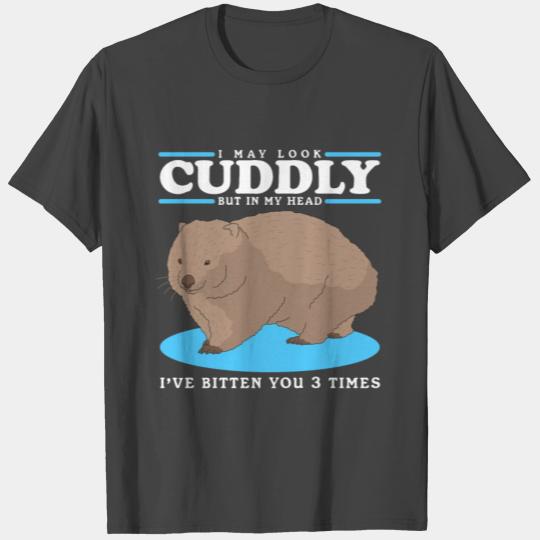 Wombats Look Cuddly Australian Wombat T Shirts