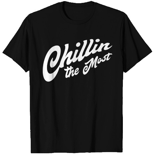Chillin The Most Vacation Lazy Couch Potato T Shirts
