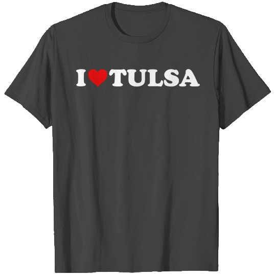 I Love Tulsa He T Shirts