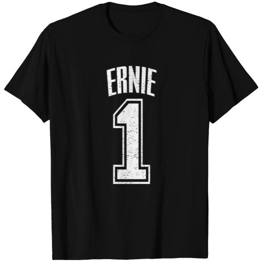 Ernie Supporter Number 1 Greatest Fan T Shirts