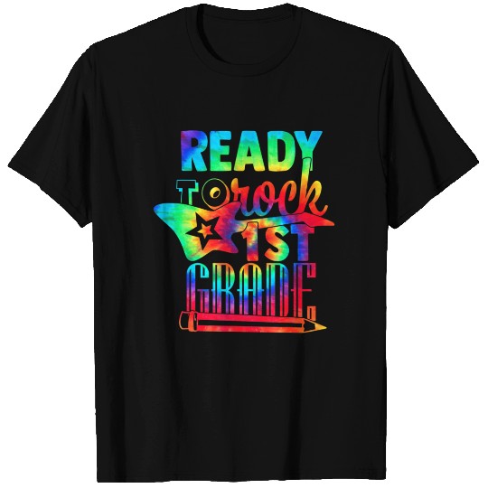 Ready To Rock 1st Grade Back To School Tie Dye Tea T Shirts
