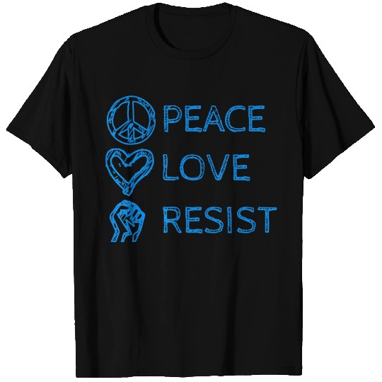 Peace Love Resist Anti Hate T Shirts