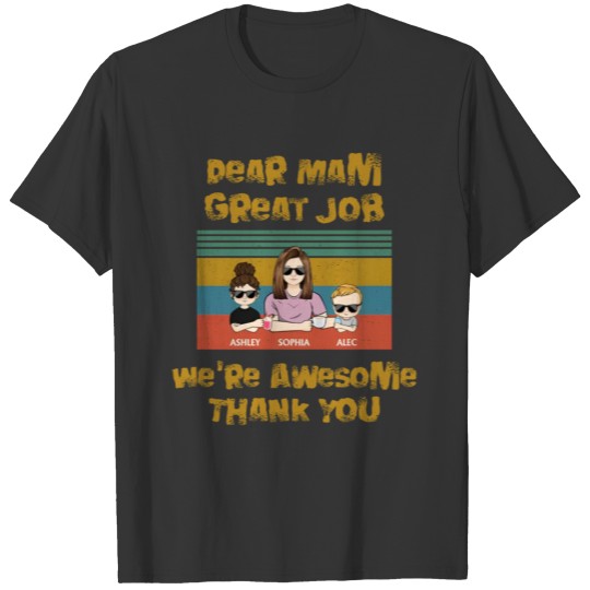 Dear Mam Great Job We're Awesome Thank You T Shirts