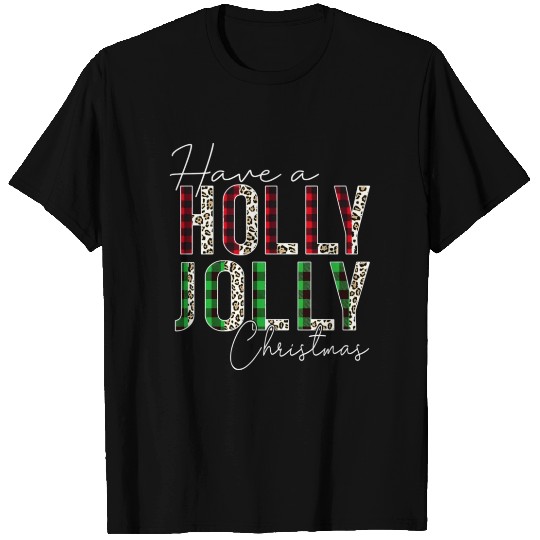 Have A Holly Jolly Red Buffalo Plaid T Shirts