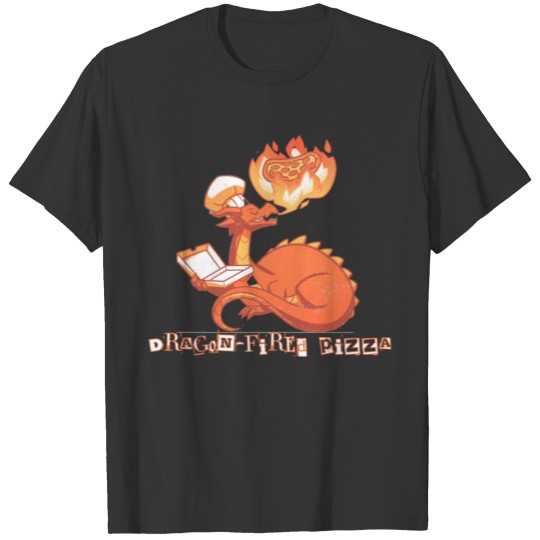 Dragon fired pizza funny t T Shirts
