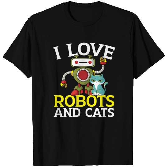 I Love Robots And Cats Robotics Ai Engineer Kitty T Shirts