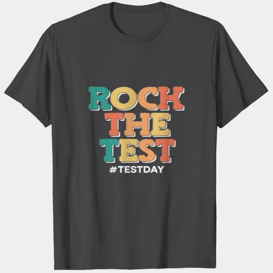 Rock The Test Day Motivated School Student T Shirts