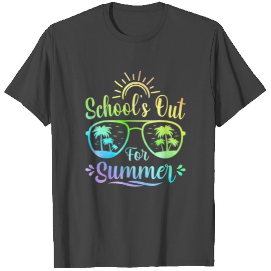 Last Day Of School - Schools Out For Summer Teache T Shirts