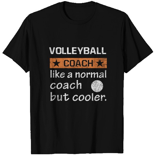Volleyball Coach Like A Normal Coach But Cooler T Shirts