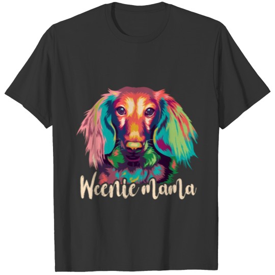 Dachshund Mom Weenie Mama Weiner Dog T Shirts