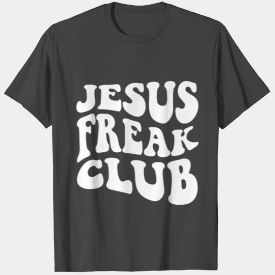 Jesus Freak Club Bible Verse T Shirts