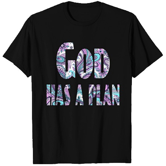 God Has a Plan paisley T Shirts