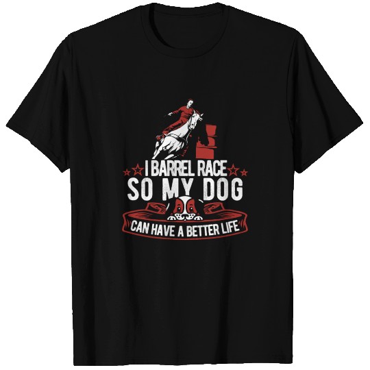Horse Barrel Racing Dog T Shirts