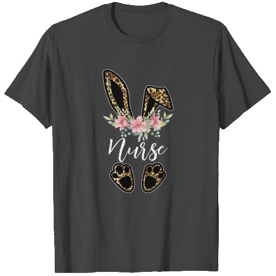 Leopard Bunny Nurse Happy Easter Day Nurse Life T Shirts