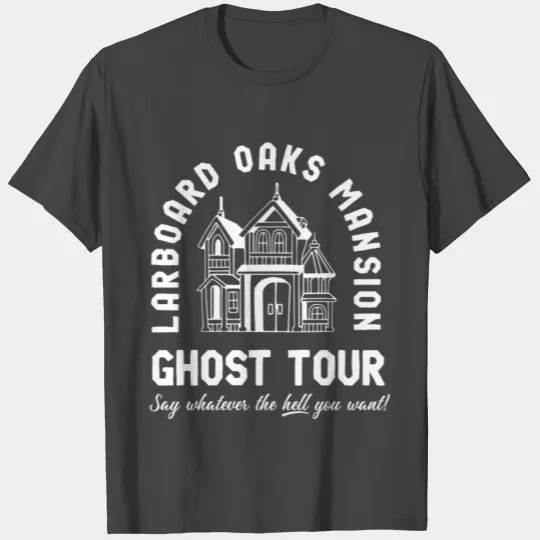 I Think You Should Leave Ghost Tour T Shirts