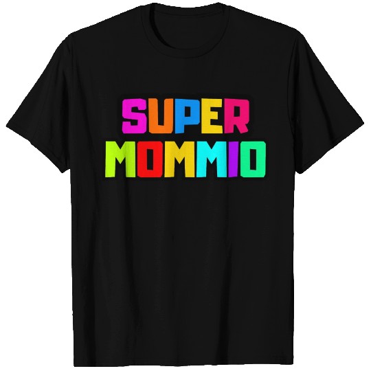 Super Mommio T Shirts