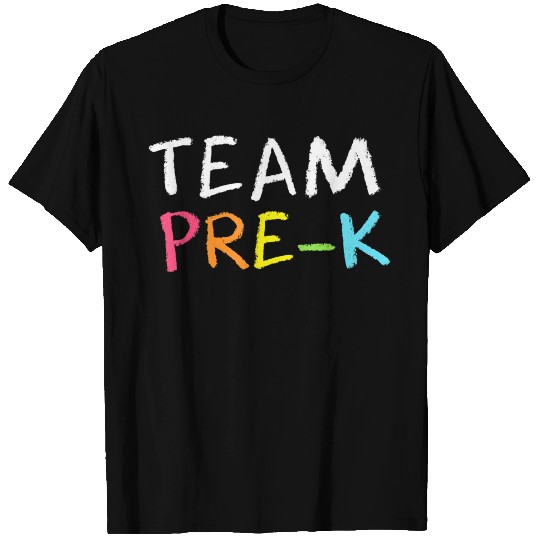 Team Pre K Teacher Back To School Top T Shirts