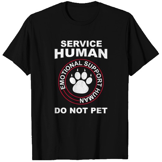 Service Human Do Not Pet T Shirts
