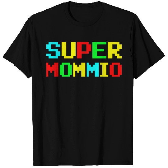 Super Mommio - Perfect for Moms! T Shirts