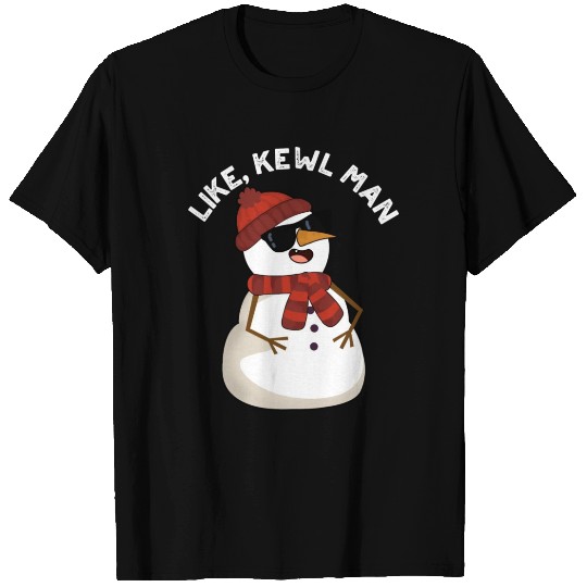 Like Kewl Man Funny Cool Snowman T Shirts
