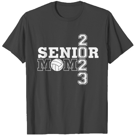 Senior Mom Class of 2023 Volleyball Mom T Shirts