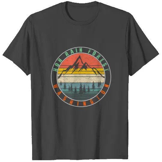 Hoh Rain Forest National Park Olympiq Washington T Shirts