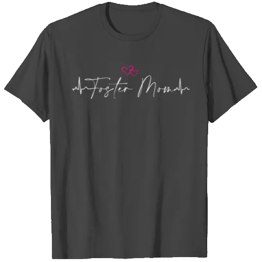 Foster Parent Mom Pride Foster Care T Shirts