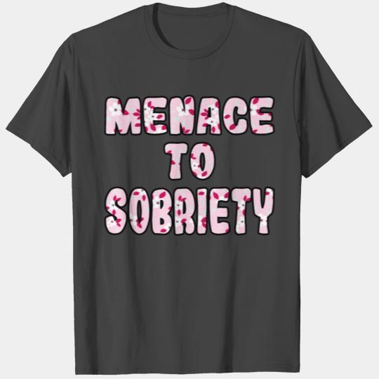 Menace to Sobriety pink floral T Shirts
