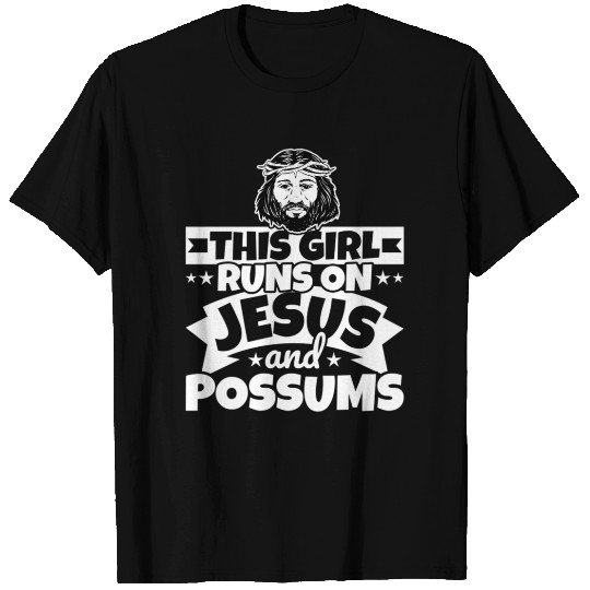 Runs On Jesus And Possums T Shirts
