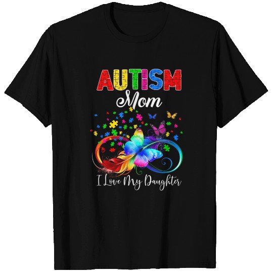 Butterfly Autism Mom I Love My Daughter Support T Shirts