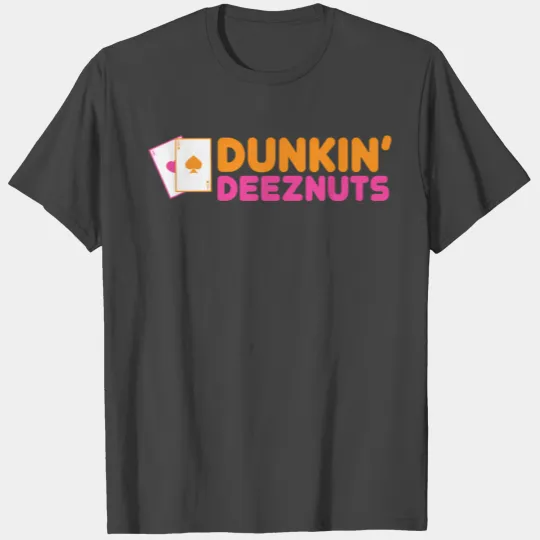 Dunkin Deez-Nuts Pocket Aces T Shirts